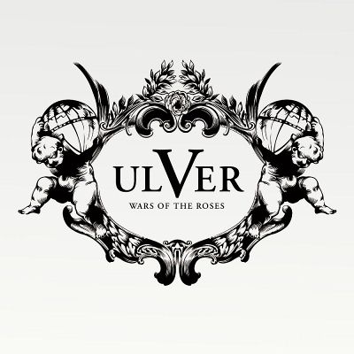 Ulver: "Wars Of The Roses" – 2011